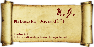 Mikeszka Juvenál névjegykártya